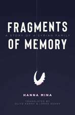 Fragments of Memory: A Story of a Syrian Family