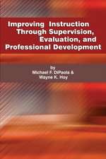 Improving Instruction Through Supervision, Evaluation, and Professional Development