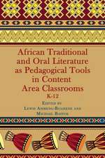 African Traditional and Oral Literature as Pedagocal Tools in Content Area Classrooms, K-12