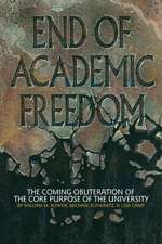 End of Academic Freedom