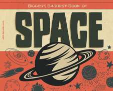 Biggest, Baddest Book of Space