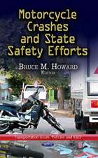 Motorcycle Crashes & State Safety Efforts