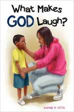 What Makes God Laugh?