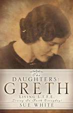 White, S: Daughters