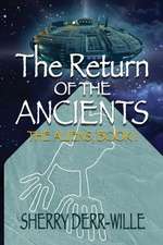 The Return of the Ancients