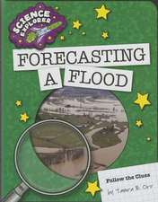 Forecasting a Flood