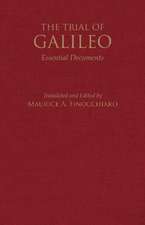 The Trial of Galileo: Essential Documents