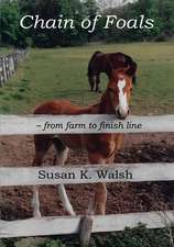 Chain of Foals: from farm to finish line