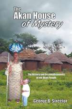 The Akan House of Mystery