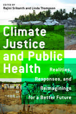 Climate Justice and Public Health