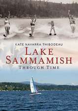 Lake Sammamish Through Time