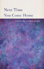 Next Time You Come Home