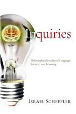 Inquiries: Philosophical Studies of Language, Science, & Learning