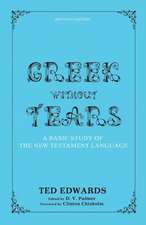 Greek Without Tears - Revised Edition