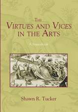 The Virtues and Vices in the Arts