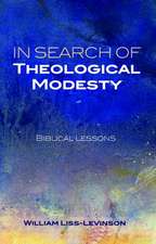 In Search of Theological Modesty