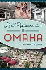 Lost Restaurants of Omaha