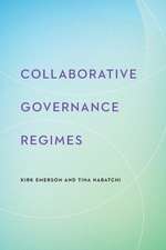 Collaborative Governance Regimes