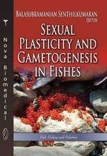 Sexual Plasticity and Gametogenesis in Fishes