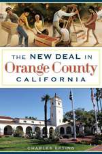 The New Deal in Orange County, California