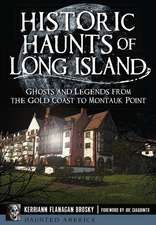 Historic Haunts of Long Island