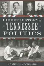 Hidden History of Tennessee Politics