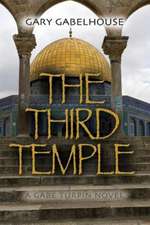 The Third Temple: 3 Volume Set - Walking with Ducks, Scorpion's Sting, and Wrestling with Gorillas