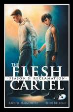 The Flesh Cartel, Season 5