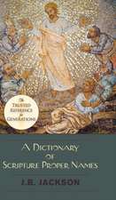 A Dictionary of Scripture Proper Names