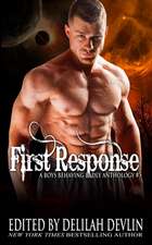 First Response: A Boys Behaving Badly Anthology Book 5