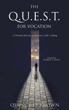 Brown, Q: Q.U.E.S.T. for Vocation