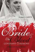 The Bride & the Blood Covenant Ceremony