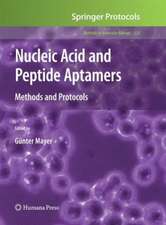 Nucleic Acid and Peptide Aptamers: Methods and Protocols