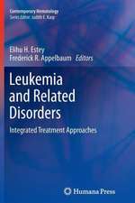 Leukemia and Related Disorders: Integrated Treatment Approaches