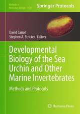 Developmental Biology of the Sea Urchin and Other Marine Invertebrates