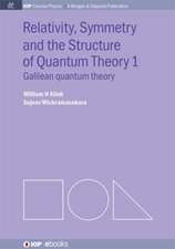 Relativity, Symmetry and the Structure of Quantum Theory I