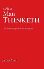 Allen, J: As a Man Thinketh