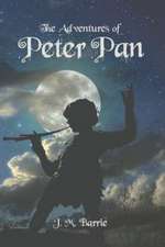 The Adventures of Peter Pan: A New Collection