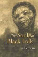 The Souls of Black Folk: A New Collection