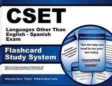 Cset Spanish Exam Flashcard Study System: Cset Test Practice Questions and Review for the California Subject Examinations for Teachers