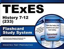 Texes History 7-12 (233) Flashcard Study System