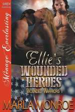 Ellie's Wounded Heroes [Wounded Warriors 1] (Siren Publishing Menage Everlasting)