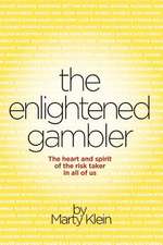 The Enlightened Gambler