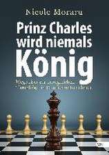 Prinz Charles wird niemals König