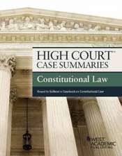 High Court Case Summaries, Constitutional Law (Keyed to Sullivan)