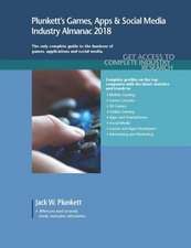 Plunkett's Games, Apps & Social Media Industry Almanac 2018