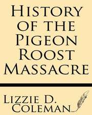 History of the Pigeon Roost Massacre