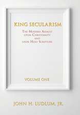 King Secularism Volume 1