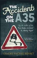 The Accident on the A35: A Thriller