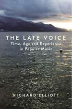 The Late Voice: Time, Age and Experience in Popular Music